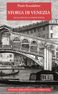 STORIA DI VENEZIA