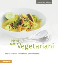 VEGETARIANI - 33X GUSTARE NELLE DOLOMITI