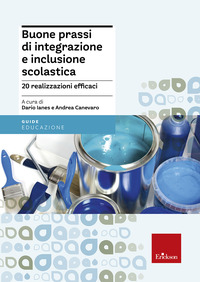 BUONE PRASSI DI INTEGRAZIONE E INCLUSIONE SCOLASTICA - 20 REALIZZAZIONI EFFICACI