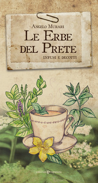 ERBE DEL PRETE - INFUSI E DECOTTI