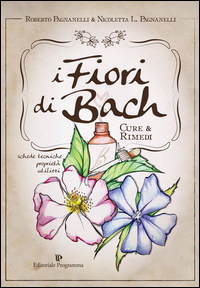 FIORI DI BACH - CURE E RIMEDI