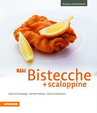 BISTECCHE + SCALOPPINE - 33X GUSTARE NELLE DOLOMITI