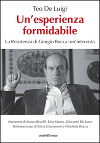 ESPERIENZA FORMIDABILE. LA RESISTENZA DI GIORGIO BOCCA: UN\'INTERVISTA (UN\')