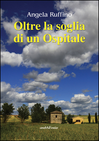 OLTRE LA SOGLIA DI UN OSPITALE