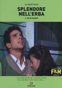 SPLENDORE NELL\'ERBA DI ELIA KAZAN