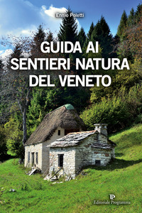 GUIDA AI SENTIERI NATURA DEL VENETO