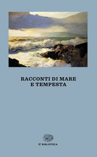 RACCONTI DI MARE E TEMPESTA