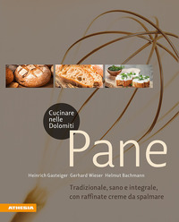 PANE - TRADIZIONALE SANO E INTEGRALE CON RAFFINATE CREME DA SPALMARE