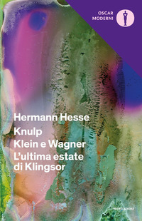 KNULP KLEIN E WAGNER L\'ULTIMA ESTATE DI KLINGSOR