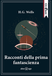 RACCONTI DELLA PRIMA FANTASCIENZA