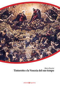 TINTORETTO E LA VENEZIA DEL SUO TEMPO