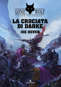 CROCIATA DI DARKE - LUPO SOLITARIO SERIE GRANDE MAESTRO KAI