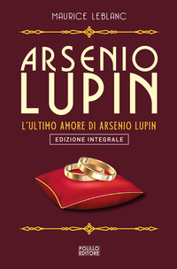 ARSENIO LUPIN L\'ULTIMO AMORE DI ARSENIO LUPIN