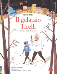 GELATAIO TIRELLI - GIUSTO TRA LE NAZIONI