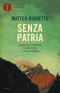 SENZA PATRIA - L\'ANIMA DELLA FRONTIERA L\'ULTIMA PATRIA LA TERRA PROMESSA