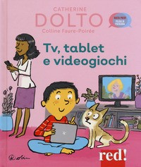 TV TABLET E VIDEOGIOCHI di DOLTO CATHERINE