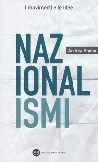 NAZIONALISMI di PIPINO ANDREA