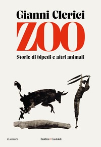 ZOO - STORIE DI BIPEDI E ALTRI ANIMALI