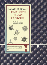 MALATTIE FANNO LA STORIA - DALL\'ETA\' ANTICA AI GIORNI NOSTRI