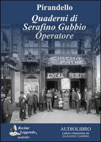 QUADERNI DI SERAFINO GUBBIO OPERATORE - AUDIOLIBRO