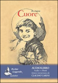 CUORE AUDIOLIBRO LETTO DA CLAUDIO CARINI