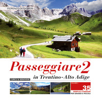 PASSEGGIARE 2 IN TRENTINO ALTO ADIGE