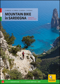 MOUNTAIN BIKE IN SARDEGNA - 77 PERCORSI TRA CIELO E MARE