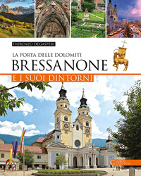 BRESSANONE LA PORTA DELLE DOLOMITI