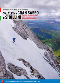 SKIALP TRA GRAN SASSO E SIBILLINI 1 - APPENNINO RIPIDO ED ESPLORATIVO