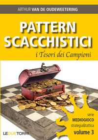 PATTERN SCACCHISTICI - I TESORI DEI CAMPIONI