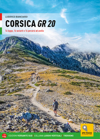 CORSICA GR 20 16 TAPPE 16 VARIANTI E 16 PERCORSI AD ANELLO