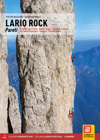 LARIO ROCK PARETI - PARETI DEL LAGO DI LECCO MEDALE GRIGNE VALSASSINA CAMPELLI ALPI OROBIE