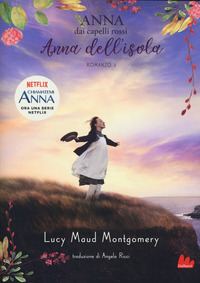 ANNA DAI CAPELLI ROSSI 3 ANNA DELL\'ISOLA