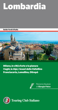 LOMBARDIA - GUIDE VERDI D\'ITALIA 2021