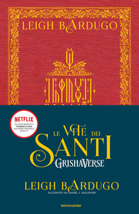 VITE DEI SANTI - GRISHAVERSE