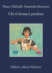 CHI SI FERMA E\' PERDUTO