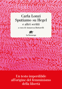 SPUTIAMO SU HEGEL E ALTRI SCRITTI