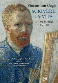 SCRIVERE LA VITA LETTERE E SCHIZZI (1872-1890)