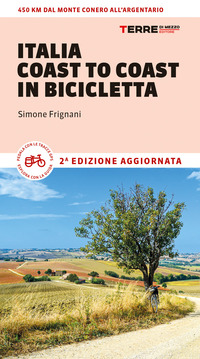 ITALIA COAST TO COAST IN BICICLETTA - 450 KM DAL MONTE CONERO ALL\'ARGENTARIO