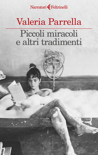 PICCOLI MIRACOLI E ALTRI TRADIMENTI