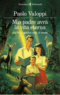 MIO PADRE AVRA\' LA VITA ETERNA - MA MIA MADRE NON CI CREDE