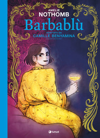 BARBABLU\' - LA FIABA CLASSICA RIVISITATA DA AMELIE NOTHOMB IN GRAPHIC NOVEL