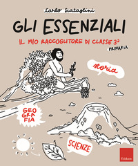 ESSENZIALI - IL MIO RACCOGLITORE DI CLASSE 3 PRIMARIA