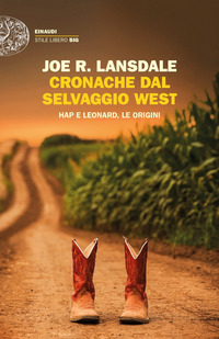 CRONACHE DAL SELVAGGIO WEST - HAP E LEONARD LE ORIGINI