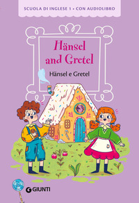 HANSEL AND GRETEL - HANSEL E GRETEL