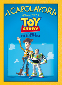 TOY STORY - CAPOLAVORI DISNEY