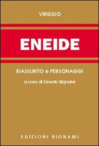 ENEIDE - RIASSUNTO E PERSONAGGI