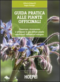 GUIDA PRATICA ALLE PIANTE OFFICINALI