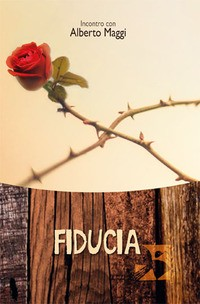 FIDUCIA - INCONTRO CON ALBERTO MAGGI