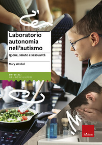 LABORATORIO AUTONOMIA NELL\'AUTISMO - IGIENE SALUTE E SESSUALITA\'